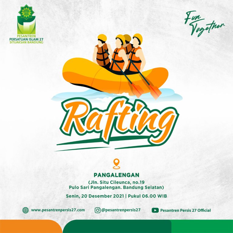 Rihlah Rafting Pesantren Persis 27 Situaksan Bandung