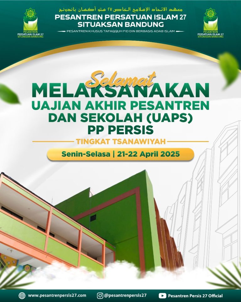 UJIAN AKHIR PESANTREN DAN SEKOLAH (UAPS) – TSN